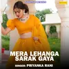 About Mera Lehanga Sarak Gaya Song